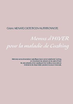 Menus d'hiver pour la maladie de Cushing