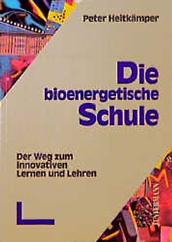 Die bioenergetische Schule