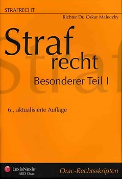 Strafrecht - Besonderer Teil I