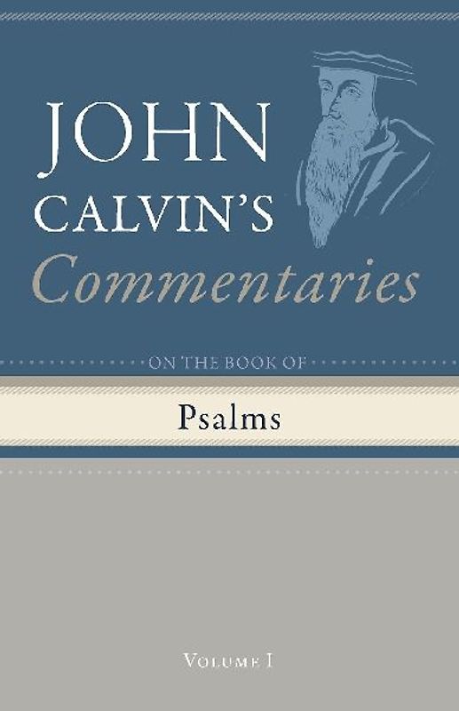 Commentaries on the Book of Psalms, Volume 1