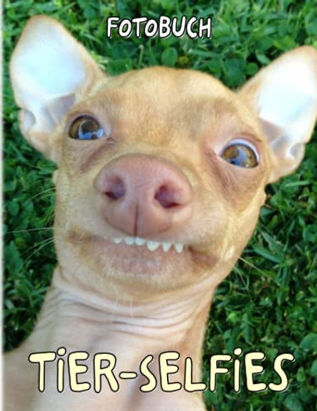 Tier-Selfies Fotobuch: Feature Unique Photographic Book to Decor Room, Office, Home | 40 Illustrations Pages for Kids, Teens, Adults | Birthday Gifts | To Stress Relief | To Creativity