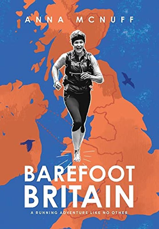 Barefoot Britain: A running adventure like no other (Anna's Adventures, Band 4)