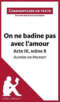 On ne badine pas avec l'amour de Musset - Acte III, scène 8