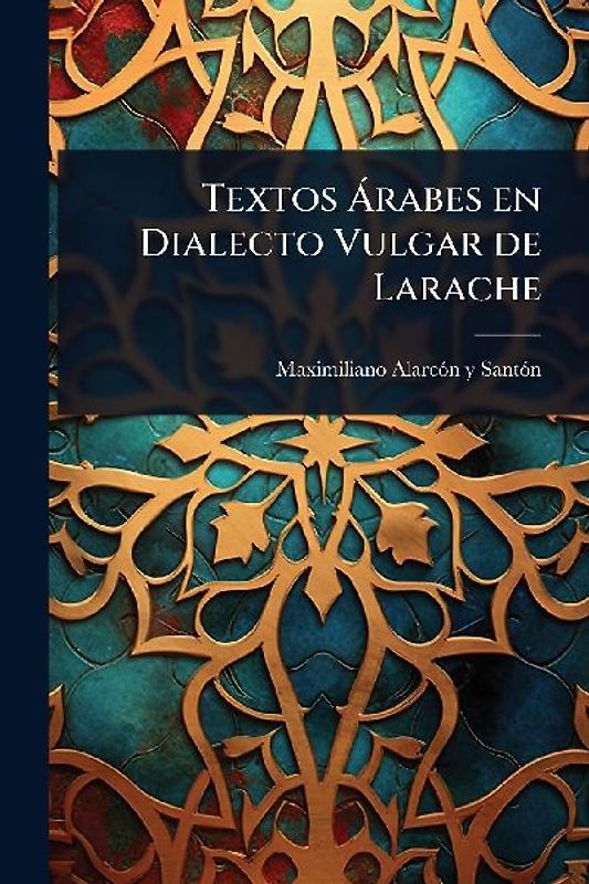 Textos Ã rabes en Dialecto Vulgar de Larache