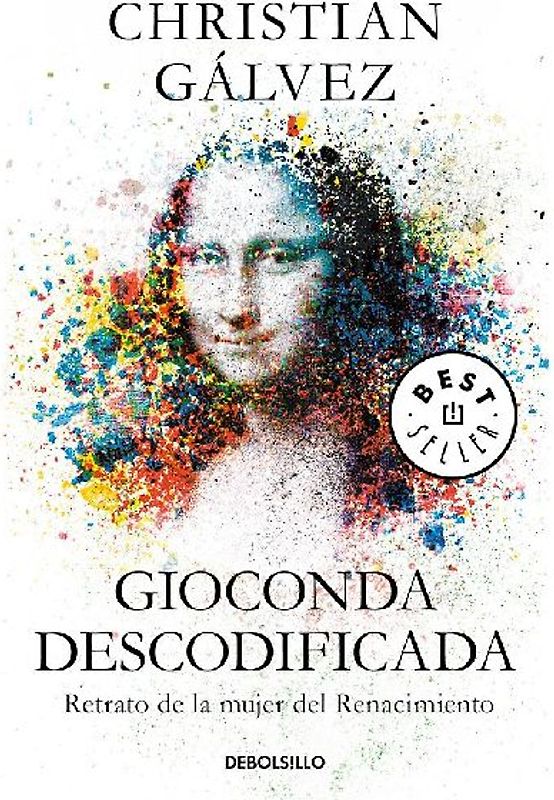 Gioconda descodificada : retrato de la mujer del Renacimiento