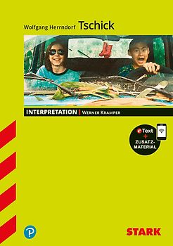 STARK Interpretationen Deutsch - Wolfgang Herrndorf: Tschick