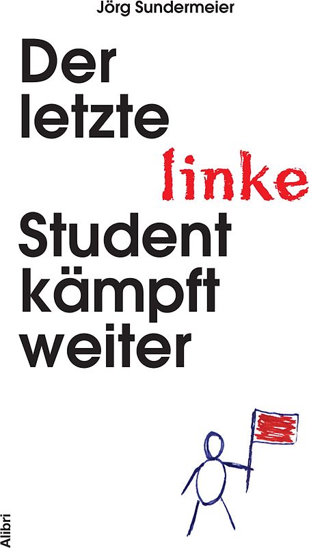Der letzte linke Student kämpft weiter