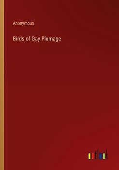 Birds of Gay Plumage