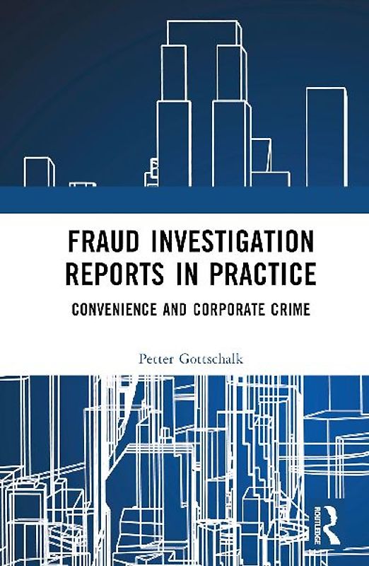 Fraud Investigation Reports in Practice