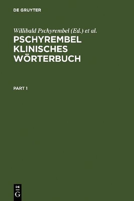 Pschyrembel Klinisches Wörterbuch. Mit klinischen Syndromen und Nomina Anatomica