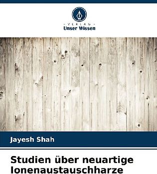 Studien über neuartige Ionenaustauschharze