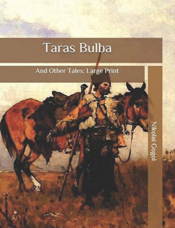 Taras Bulba: And Other Tales: Large Print