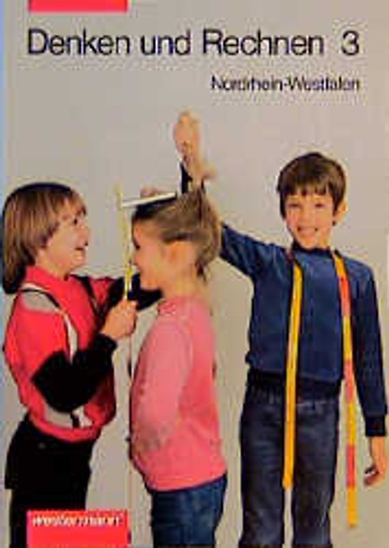 Denken und Rechnen. Mathematik für Grundschulen in Nordrhein-Westfalen. Ausgabe 1989. 3. Schuljahr