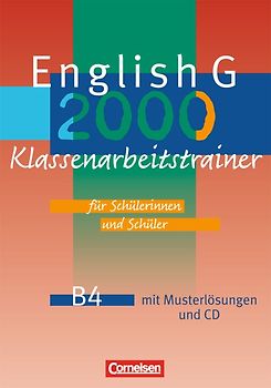 English G 2000. Ausgabe B / Band 4: 8. Schuljahr - Klassenarbeitstrainer mit Musterlösungen und CD