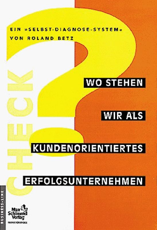 Wo stehen wir als kundenorientiertes Erfolgsunternehmen