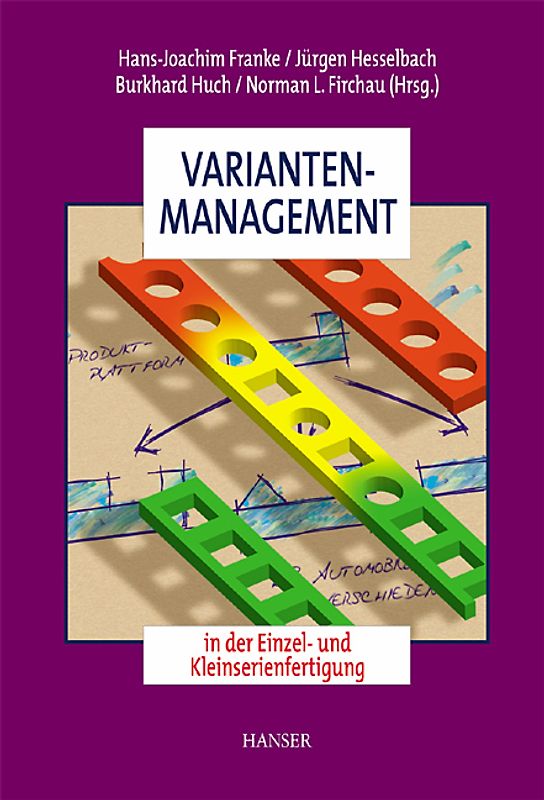 Variantenmanagement in der Einzel- und Kleinserienfertigung
