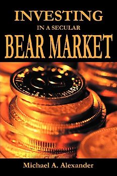 Investing in a Secular Bear Market