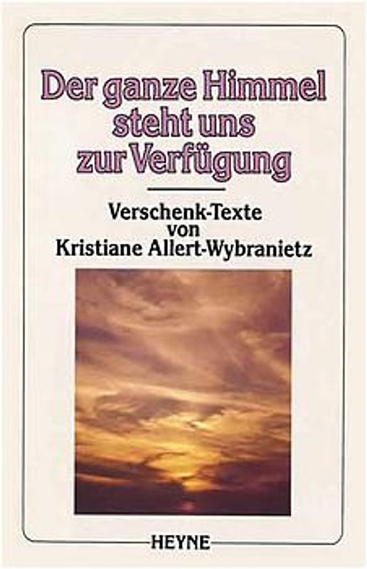 Der ganze Himmel steht uns zur Verfügung