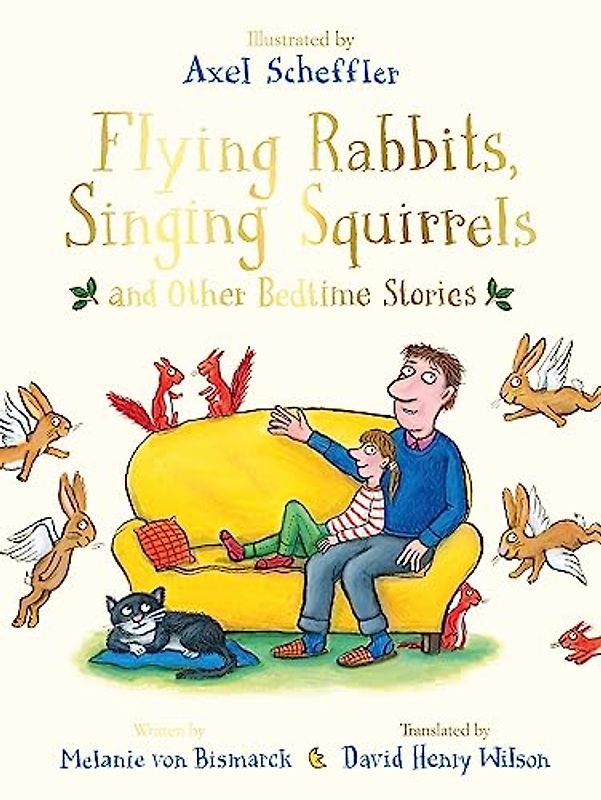 Flying Rabbits, Singing Squirrels and Other Bedtime Stories