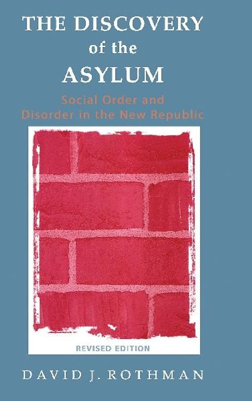 The Discovery of the Asylum