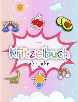 Kritzelbuch ab 1 Jahr - Deluxe: Dickes Malbuch mit 50 schöne einfache Motive zum Kritzeln, Ausmalen | Farbdesigns Für Stundenlangen Spaß