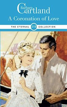 318. A Coronation of Love (The Eternal Collection, Band 318)