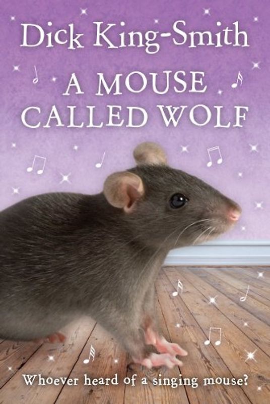 A Mouse Called Wolf - King-Smith, Dick