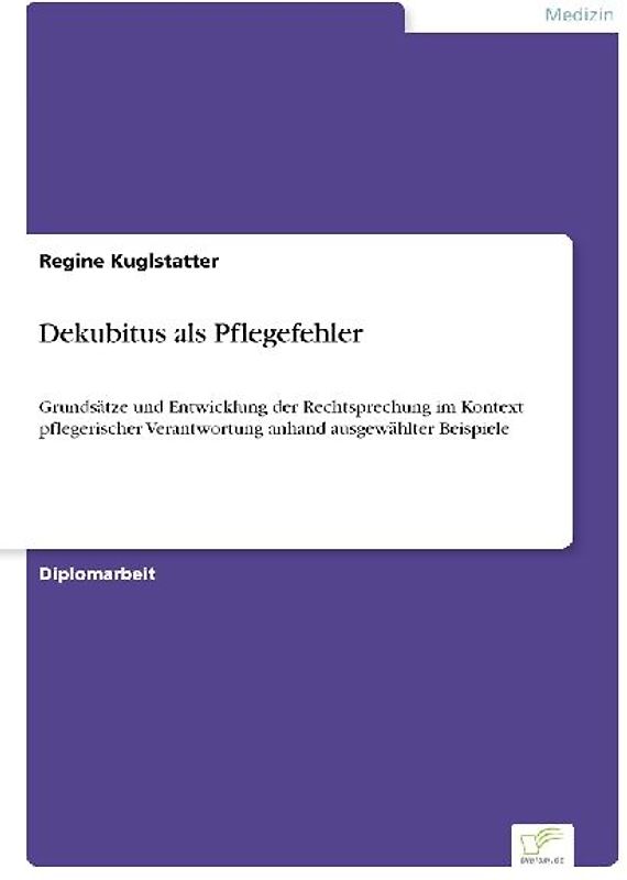 Dekubitus als Pflegefehler