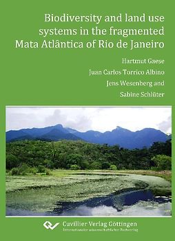 Biodiversity and land use systems in the fragmented Mata Atlanta of Rio de Janiero