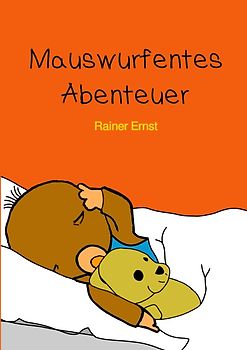 Mauswurfentes Abenteuer