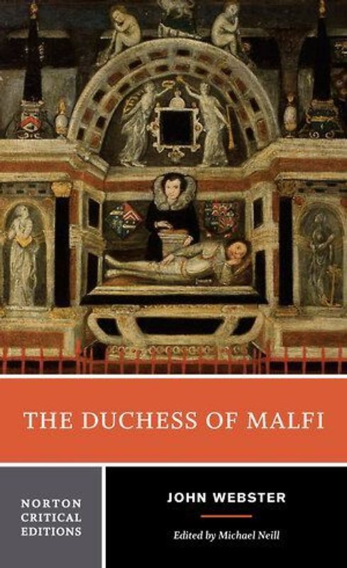 The Duchess of Malfi (Norton Critical Editions) - Webster, John