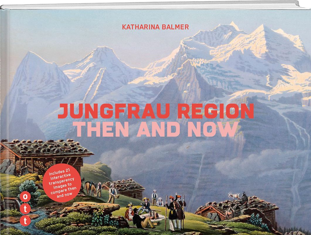 Jungfrau Region - then and now
