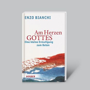 Am Herzen Gottes - Eine kleine Ermutigung zum Beten