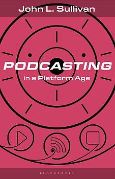Podcasting in a Platform Age