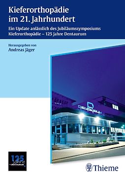 Kieferorthopädie im 21. Jahrhundert