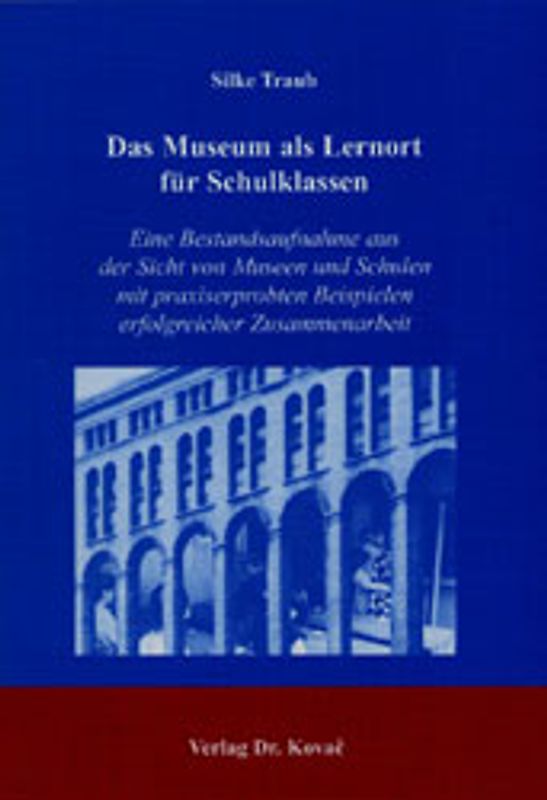 Das Museum als Lernort für Schulklassen