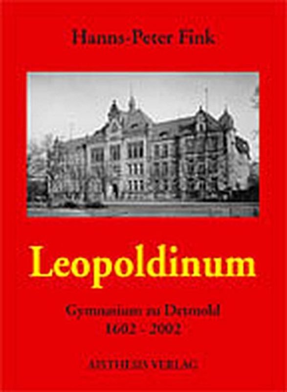 Leopoldinum. Gymnasium zu Detmold 1602-2002