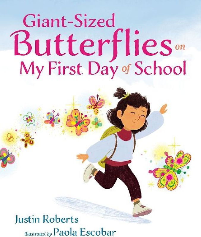 Giant-Sized Butterflies on My First Day of School