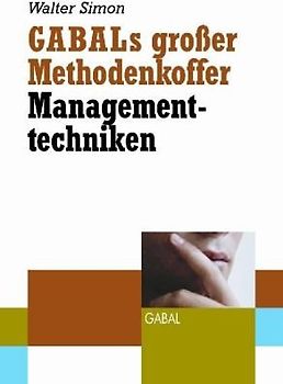 GABALs großer Methodenkoffer - Managementtechniken