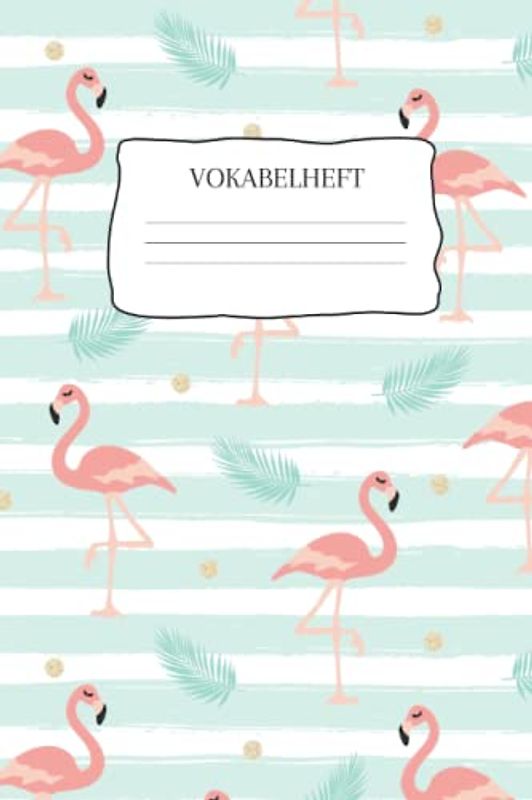 Vokabelheft: Vokabelheft Flamingo, 60 Seiten mit je 2 Spalten, A5