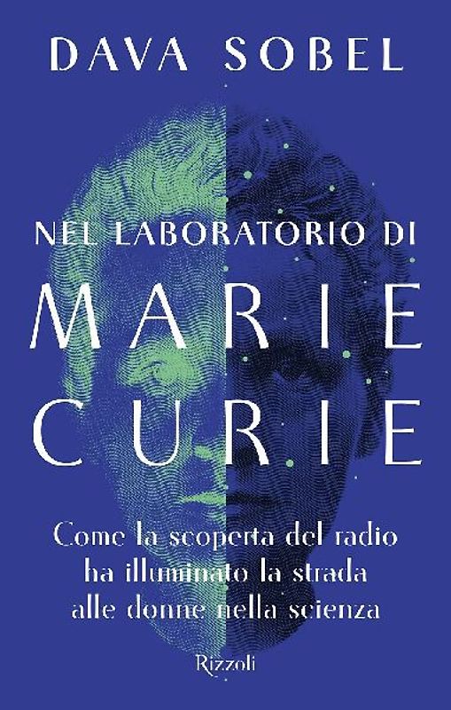 Nel laboratorio di Marie Curie. Come la scoperta del radio ha illuminato la strada alle donne della scienza