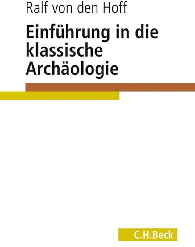 Einführung in die Klassische Archäologie