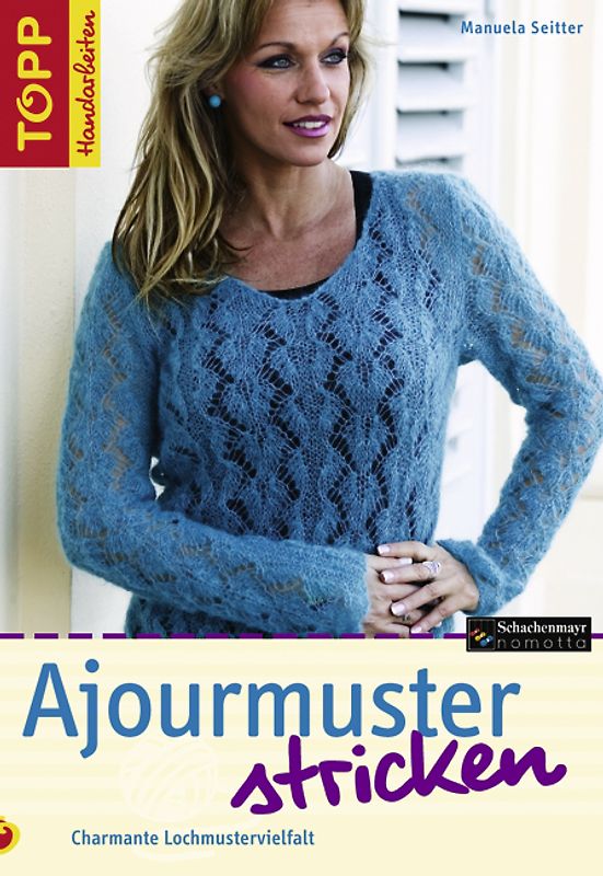 Ajourmuster stricken. Charmante Lochmustervielfalt