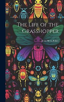 The Life of the Grasshopper