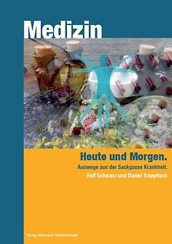 Medizin - heute und Morgen