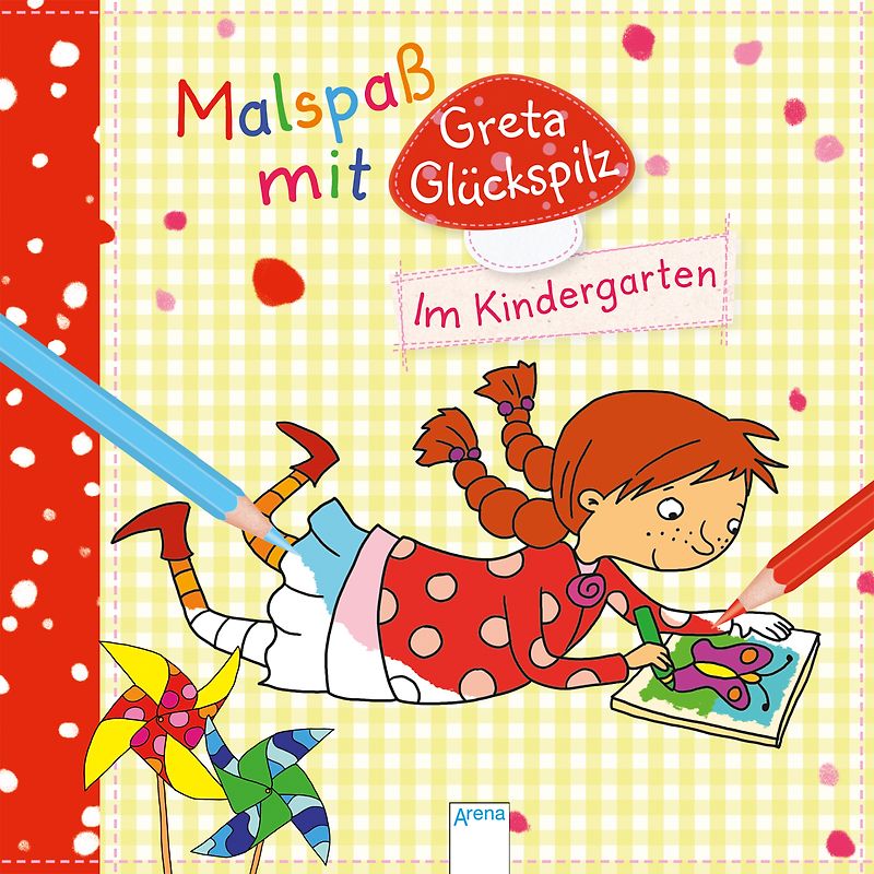 Malspaß mit Greta Glückspilz. Im Kindergarten