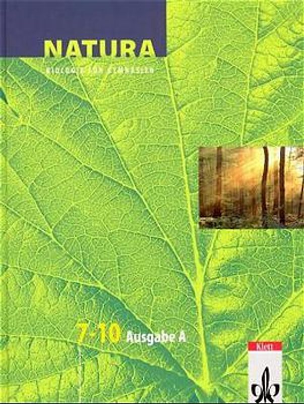 Natura - Biologie für Gymnasien. Neubearbeitung / Ausgabe A für Mecklenburg-Vorpommern, Sachsen-Anhalt und Thüringen / 7.-10. Schuljahr. Schülerband