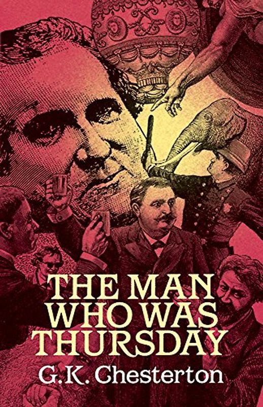 The Man Who Was Thursday: A Nightmare - G. K. Chesterton