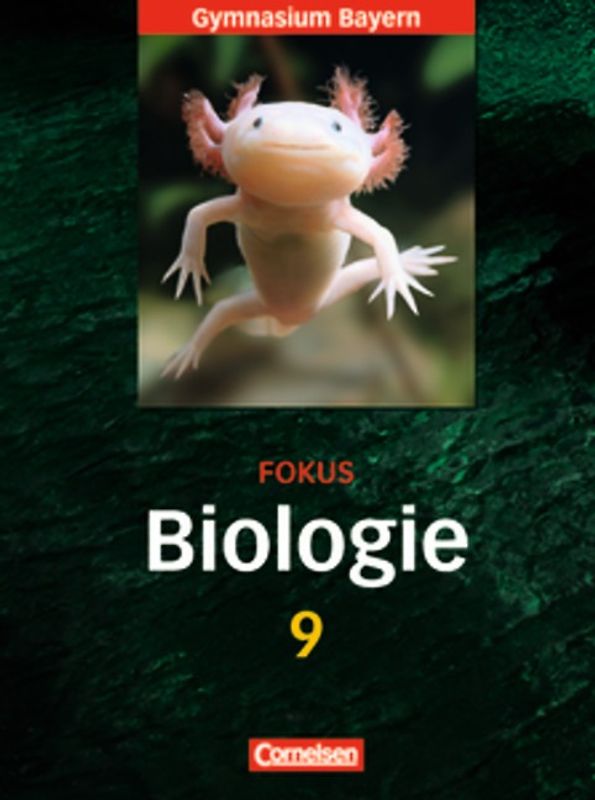 Fokus Biologie - Gymnasium Bayern - 9. Jahrgangsstufe