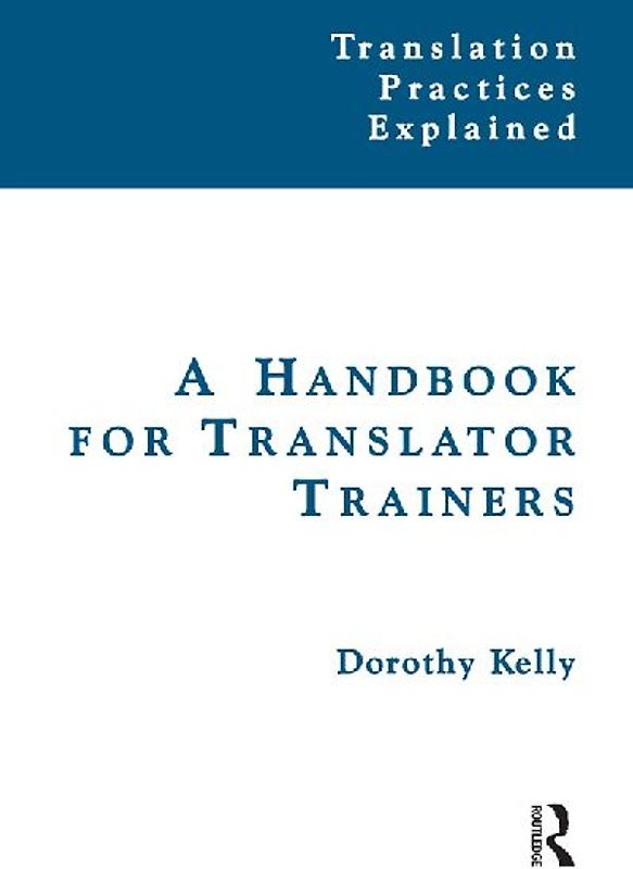 A Handbook for Translator Trainers